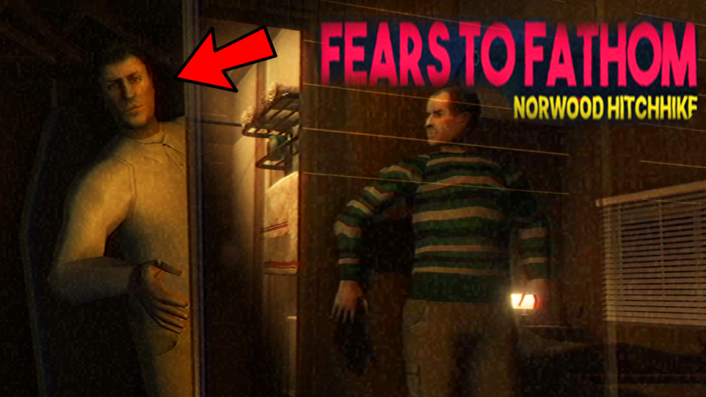 Fears to Fathom - Norwood Hitchhike By KUBET