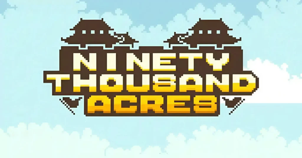 Ninety Thousand Acres - KUBET