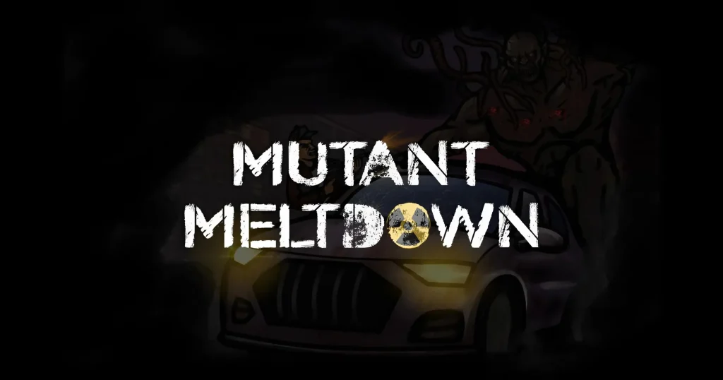 Mutant Meltdown