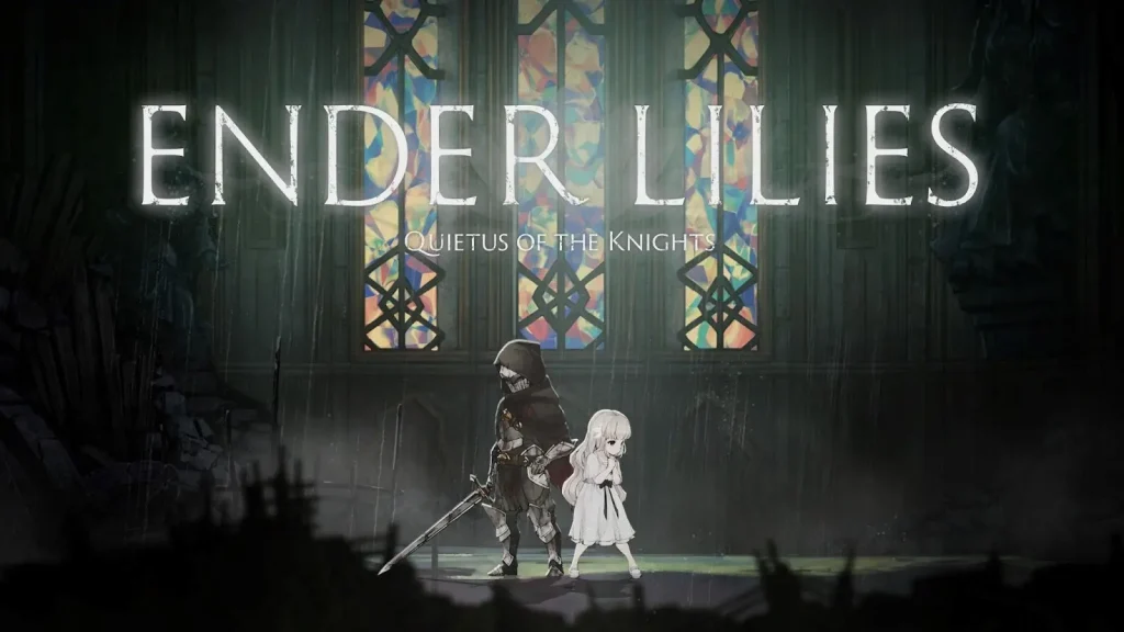 ENDER LILIES: Quietus of the Knights - เกมแอคชั่น