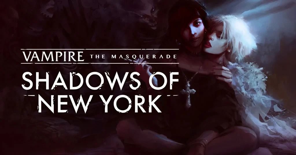 Vampire-The Masquerade – Shadows of New York